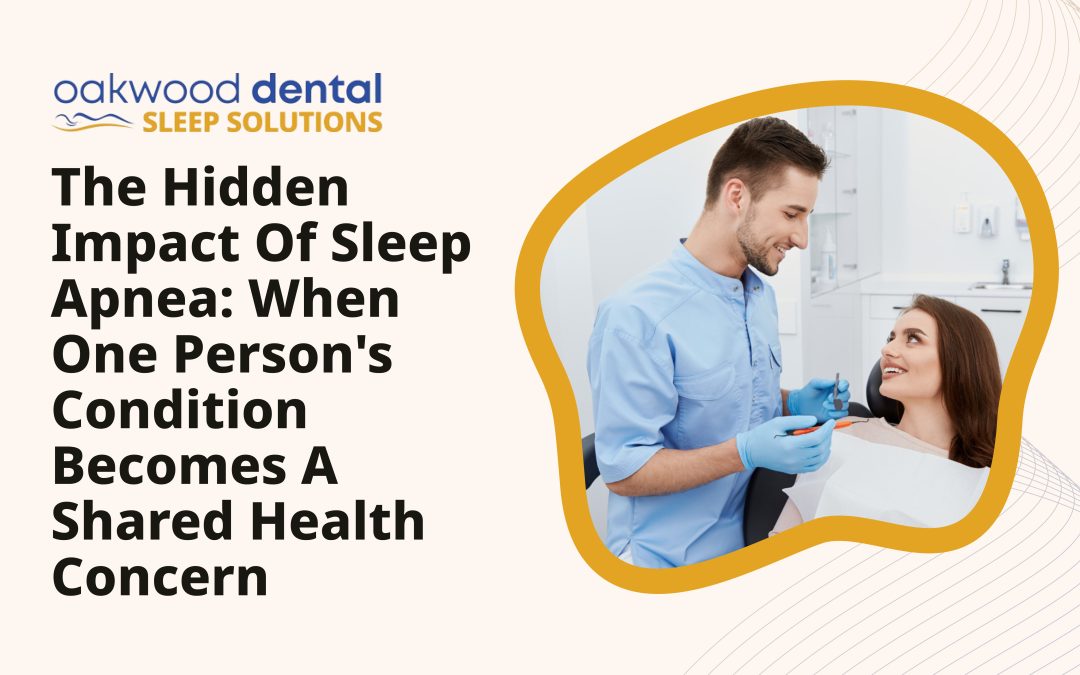 The Hidden Impact of Sleep Apnea: When One Person’s Condition Becomes a Shared Health Concern
